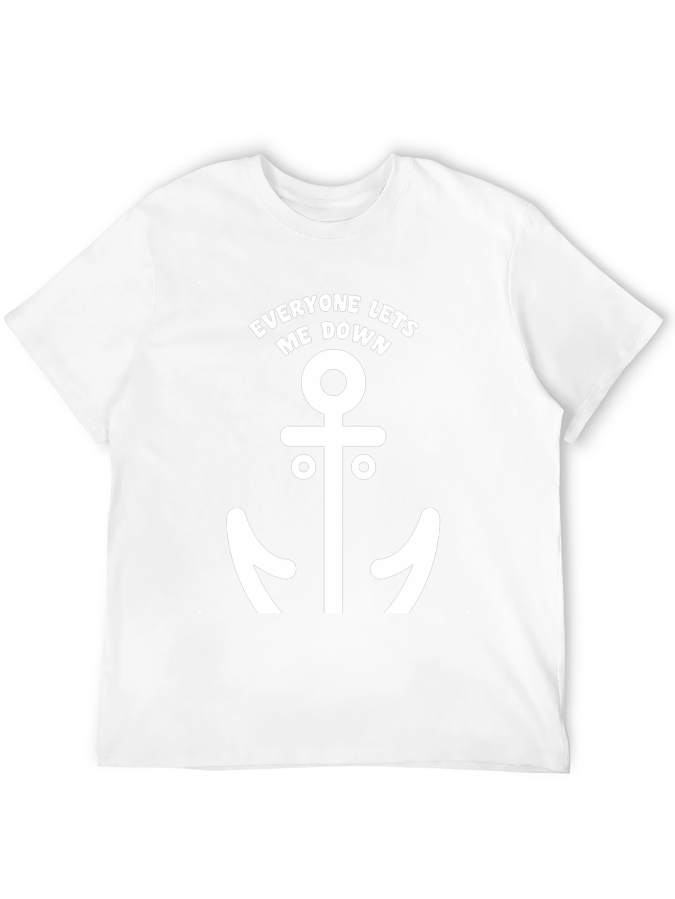 Everyone Lets Me Down Anchor Graphic Tee