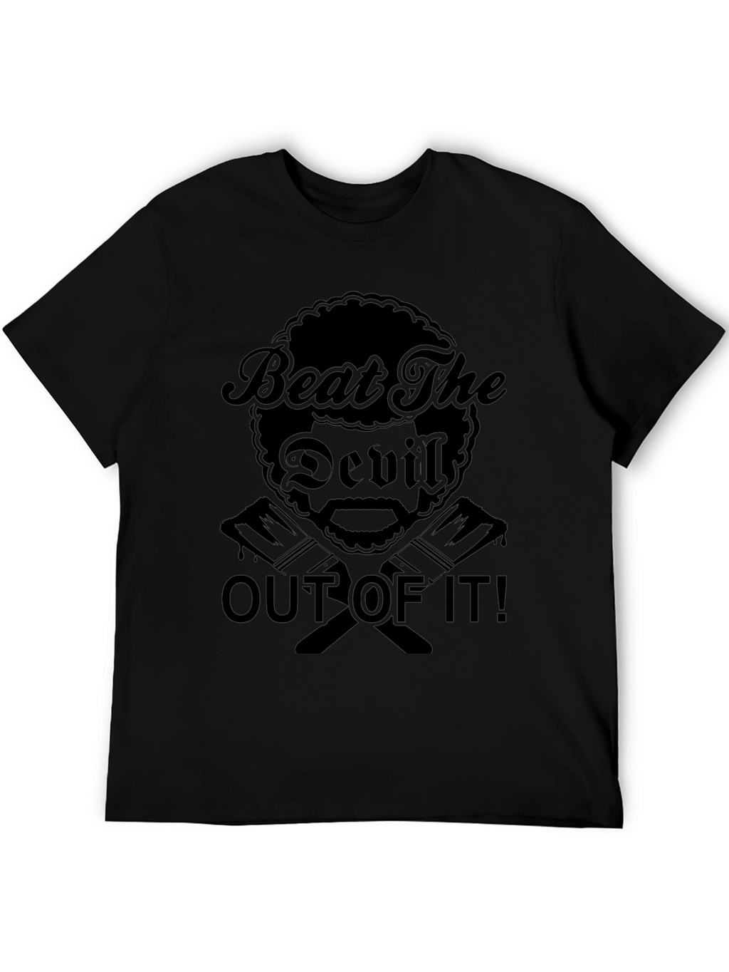Beat The Devil Out Of It Black T-Shirt
