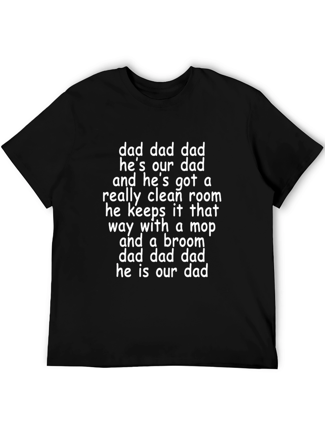 Funny Dad Cleaning Crew T-Shirt - Hes Our Dad!