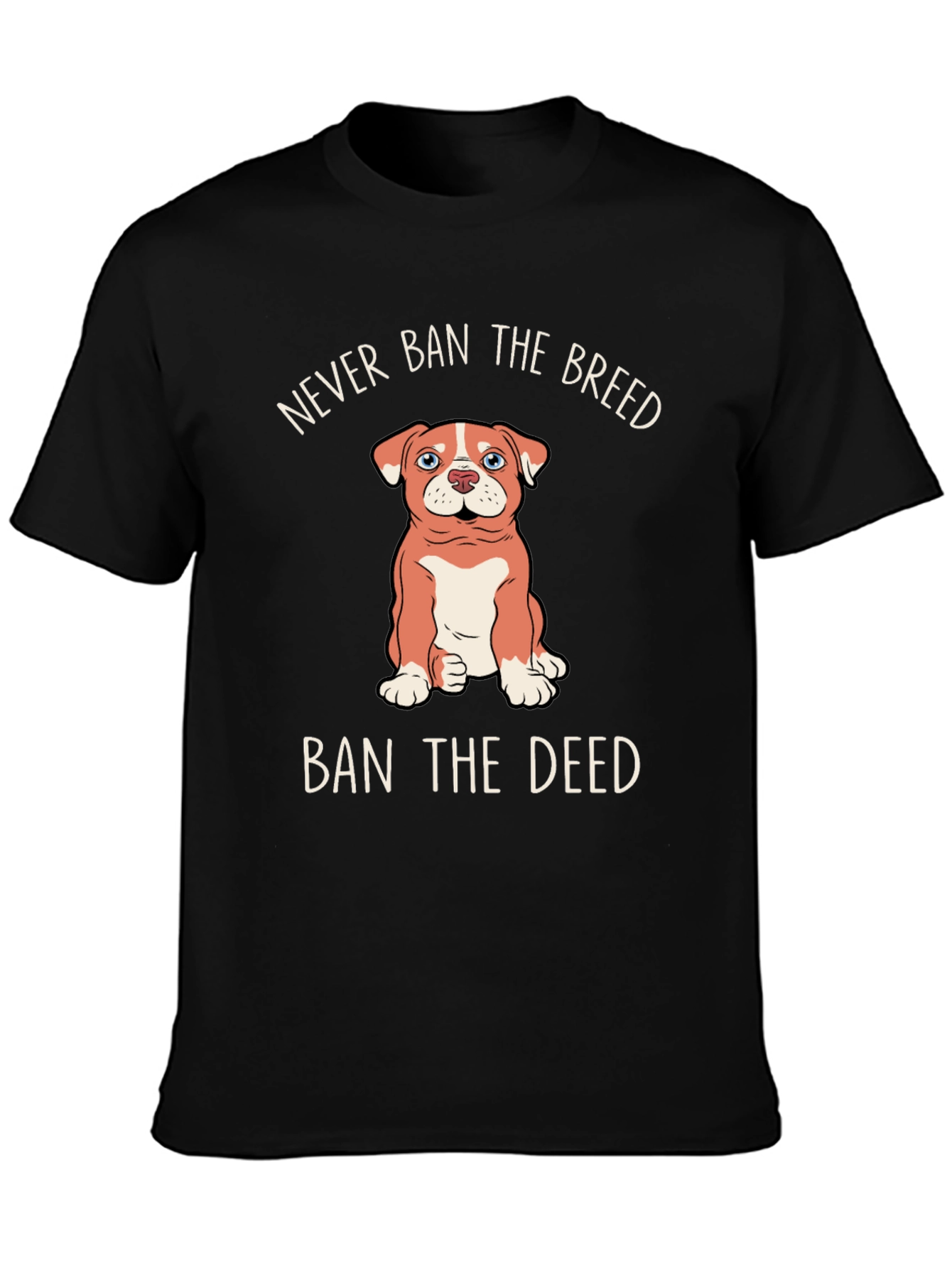 Never Ban The Breed Ban The Deed T-Shirt