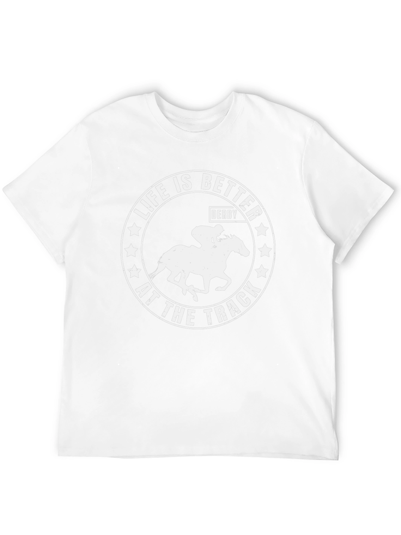 Life is Better at the Track Derby T-Shirt