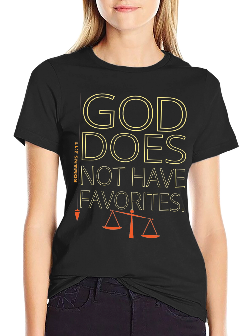 God Does Not Have Favorites T-Shirt