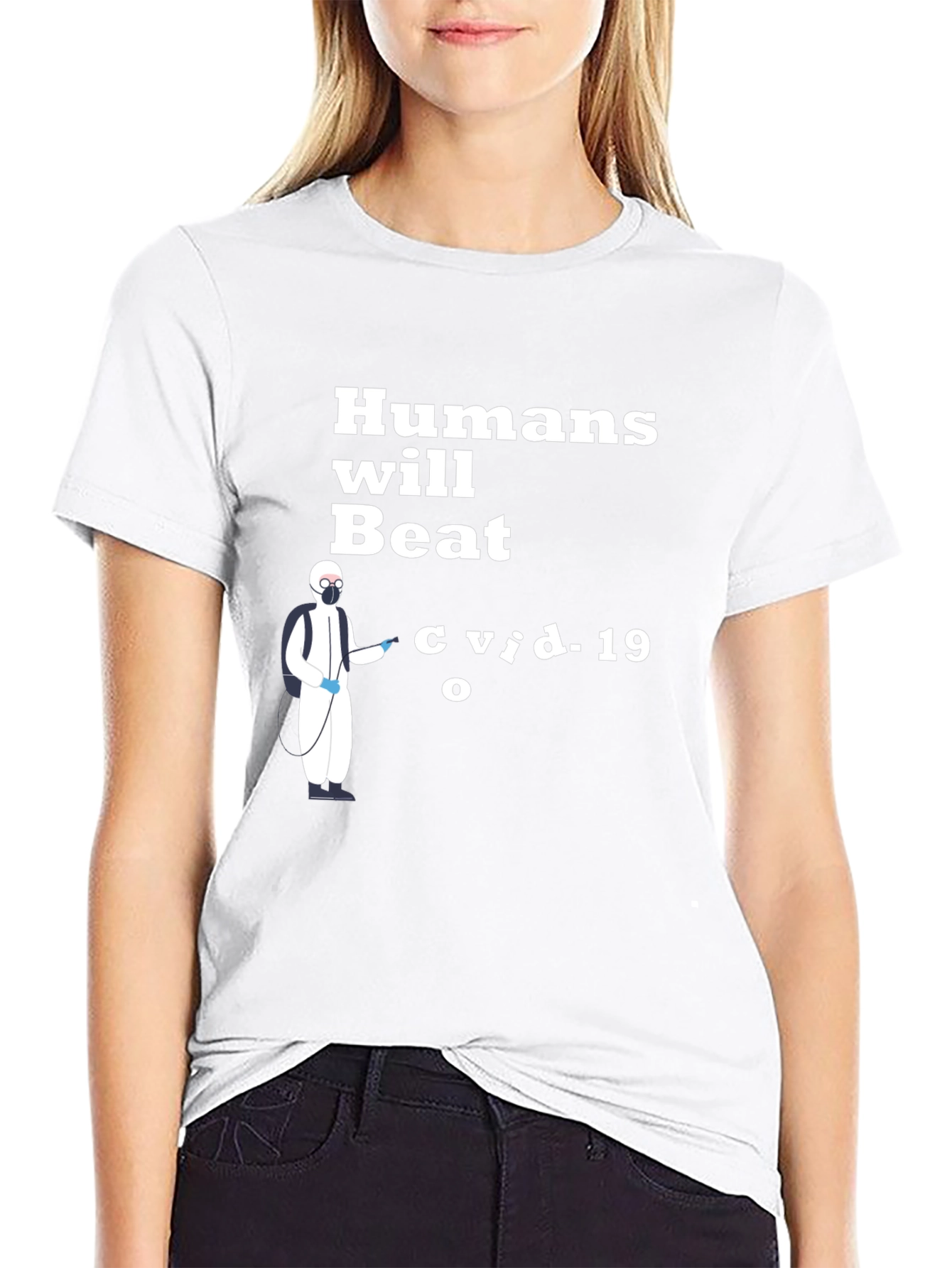 Humans Will Beat COVID-19 T-Shirt