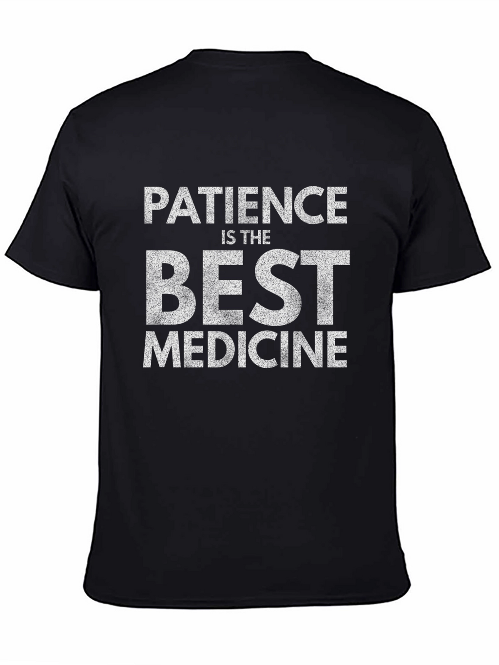 Patience is the Best Medicine Black Graphic T-Shirt