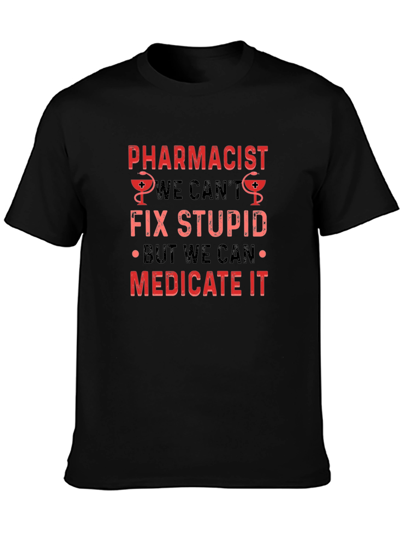 Pharmacist Slogan Black T-Shirt
