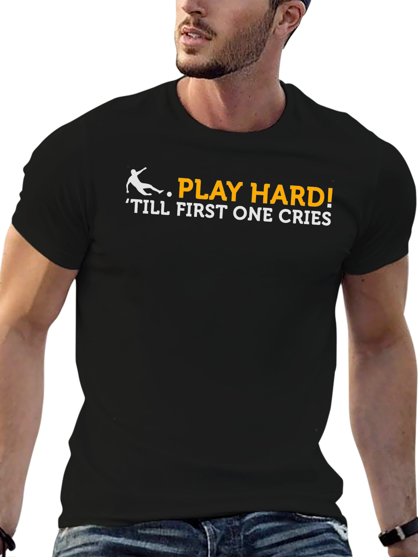 Play Hard T-Shirt - Till First One Cries!