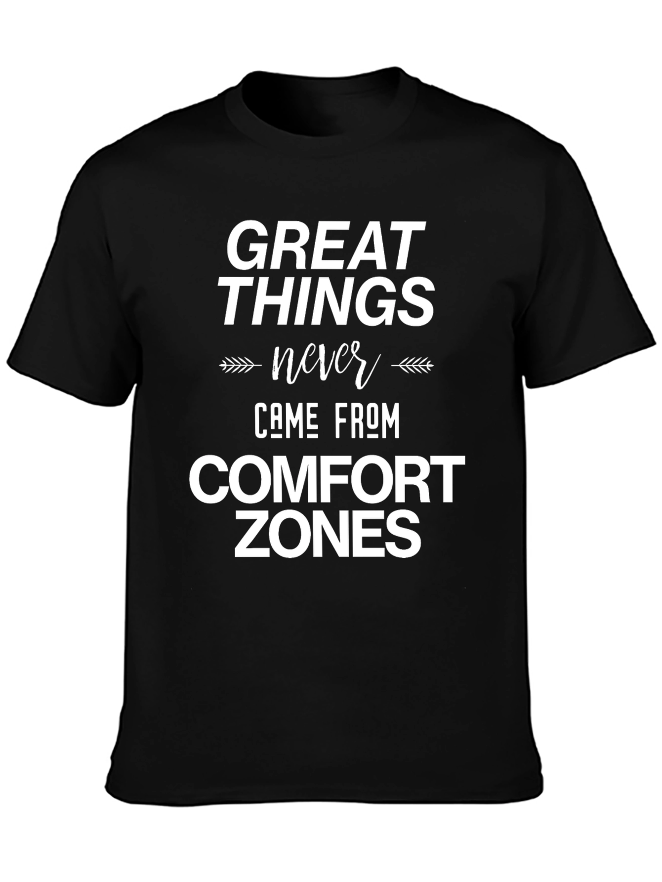 Inspirational Quote Graphic T-Shirt