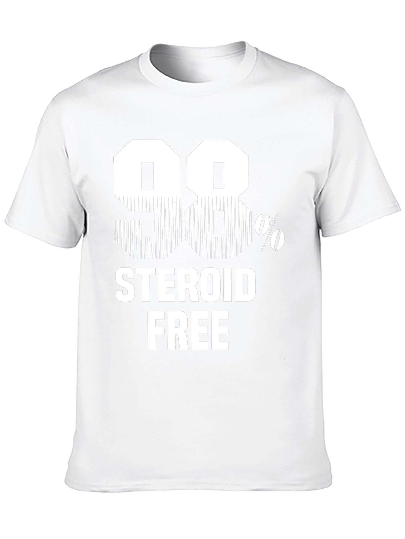 98% Steroid Free Funny Graphic T-Shirt