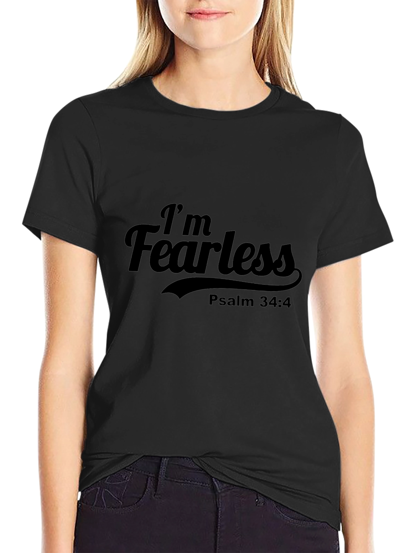 Im Fearless Psalm 34:4 Black T-Shirt