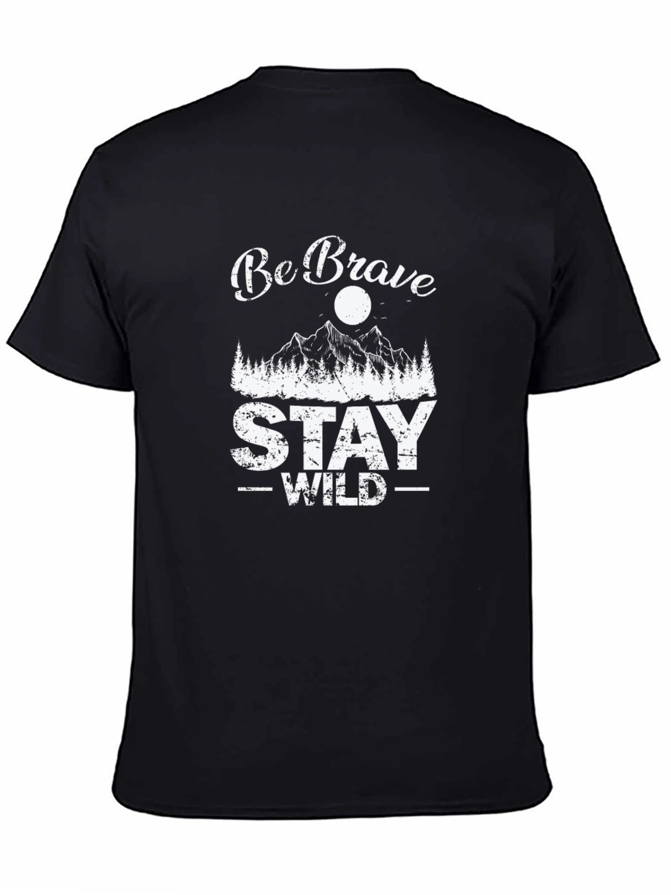 Be Brave Stay Wild Graphic Tee - Soft Black Cotton T-Shirt