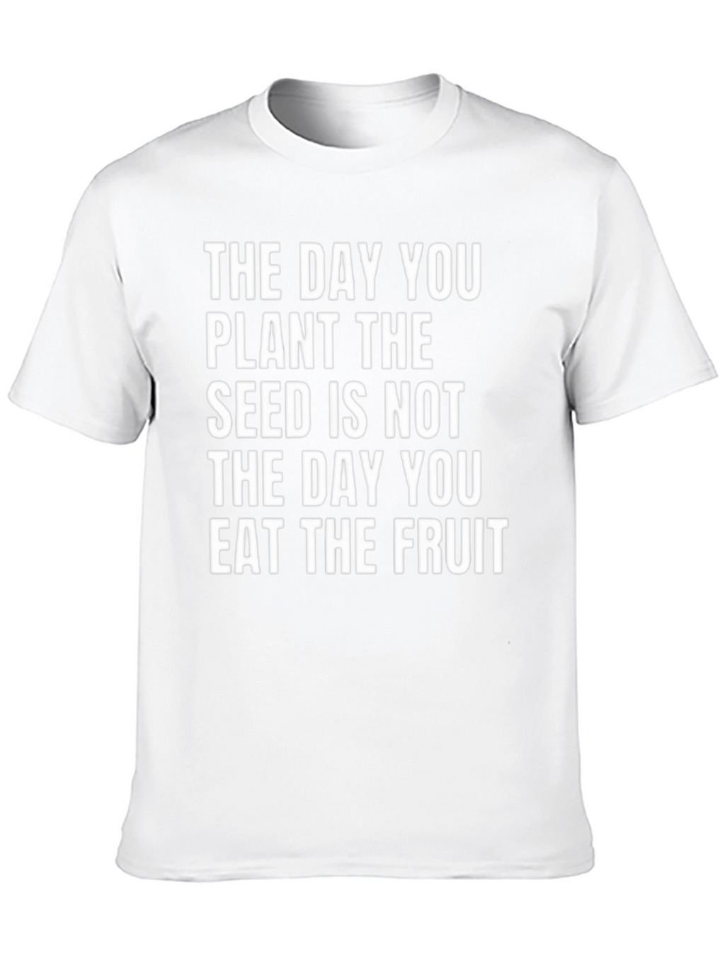 Plant the Seed T-Shirt - Inspirational Quote Tee