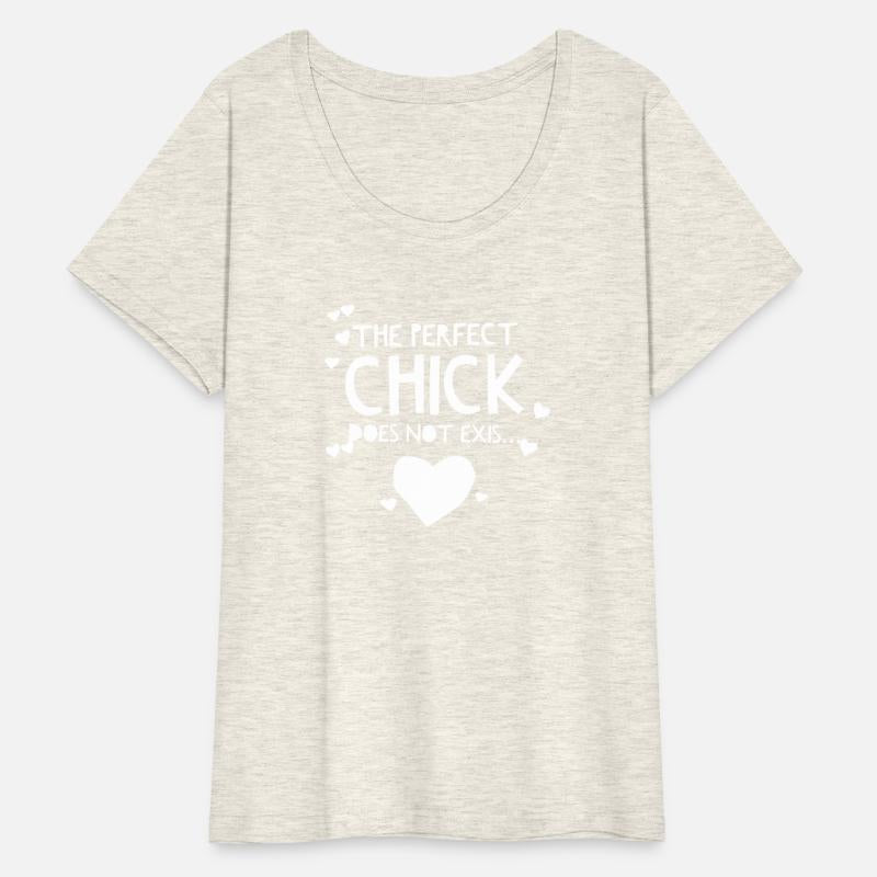 The Perfect Chick Does Not Exist...
