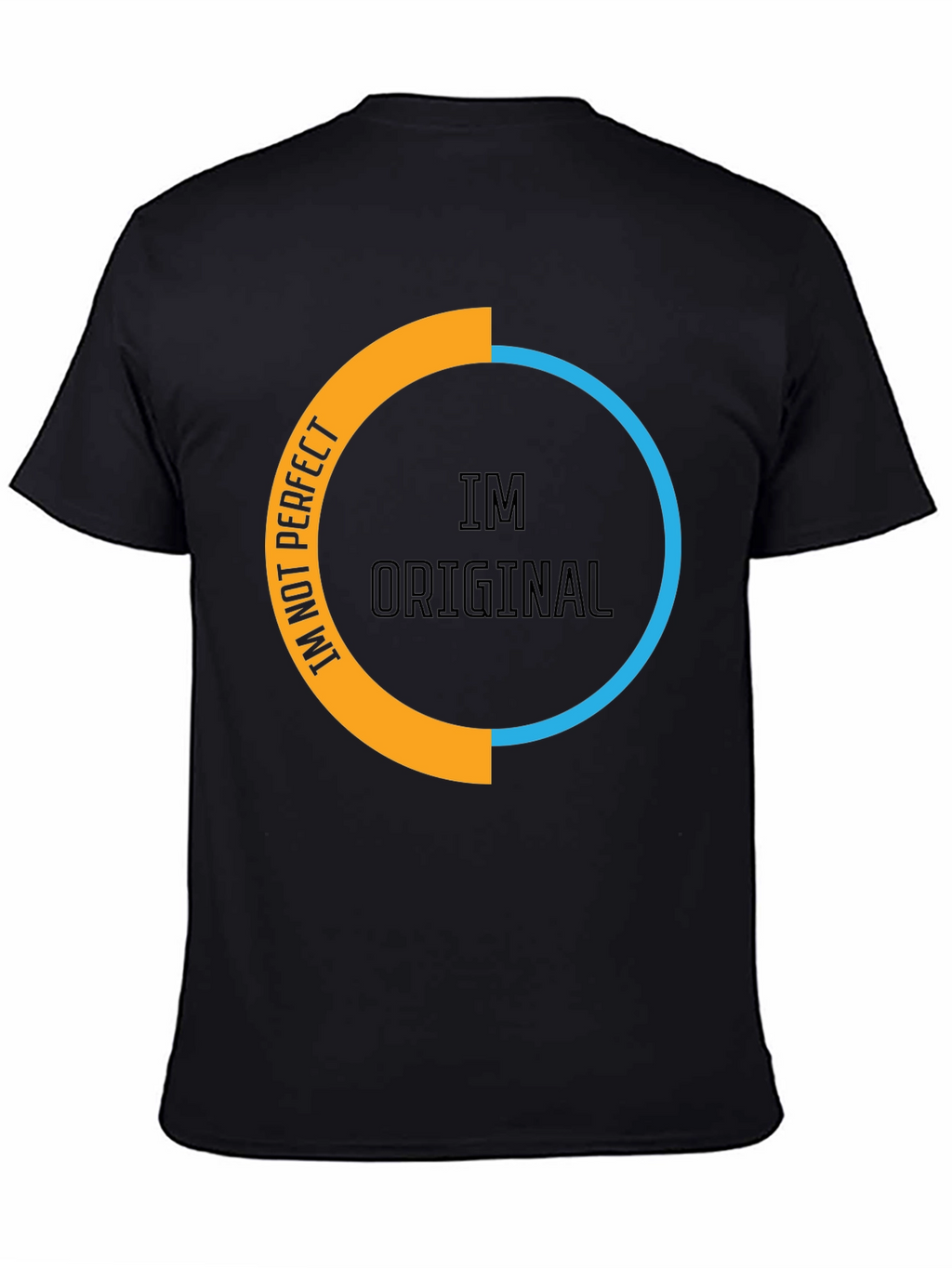 Im Not Perfect Im Original Black T-Shirt