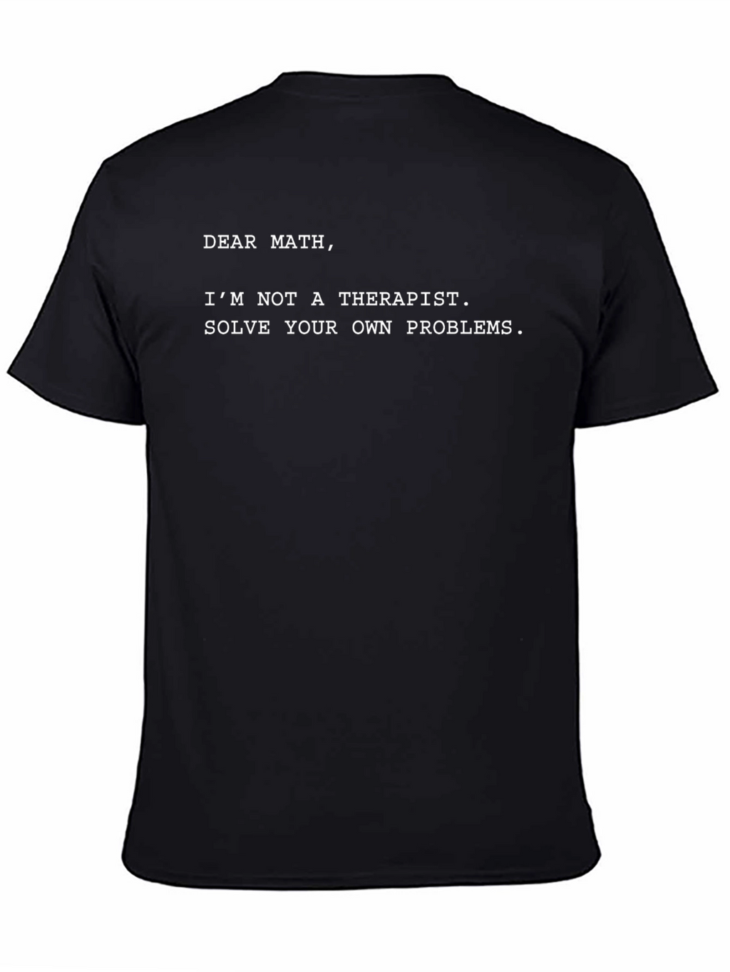 Dear Math Sarcastic T-Shirt
