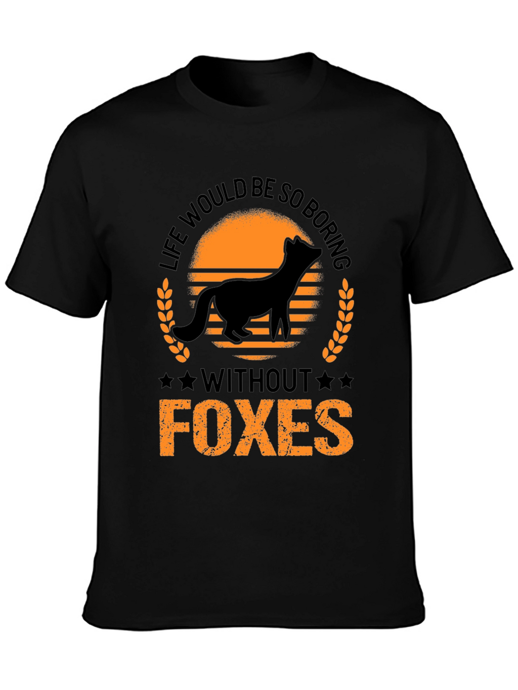 Life Without Foxes T-Shirt