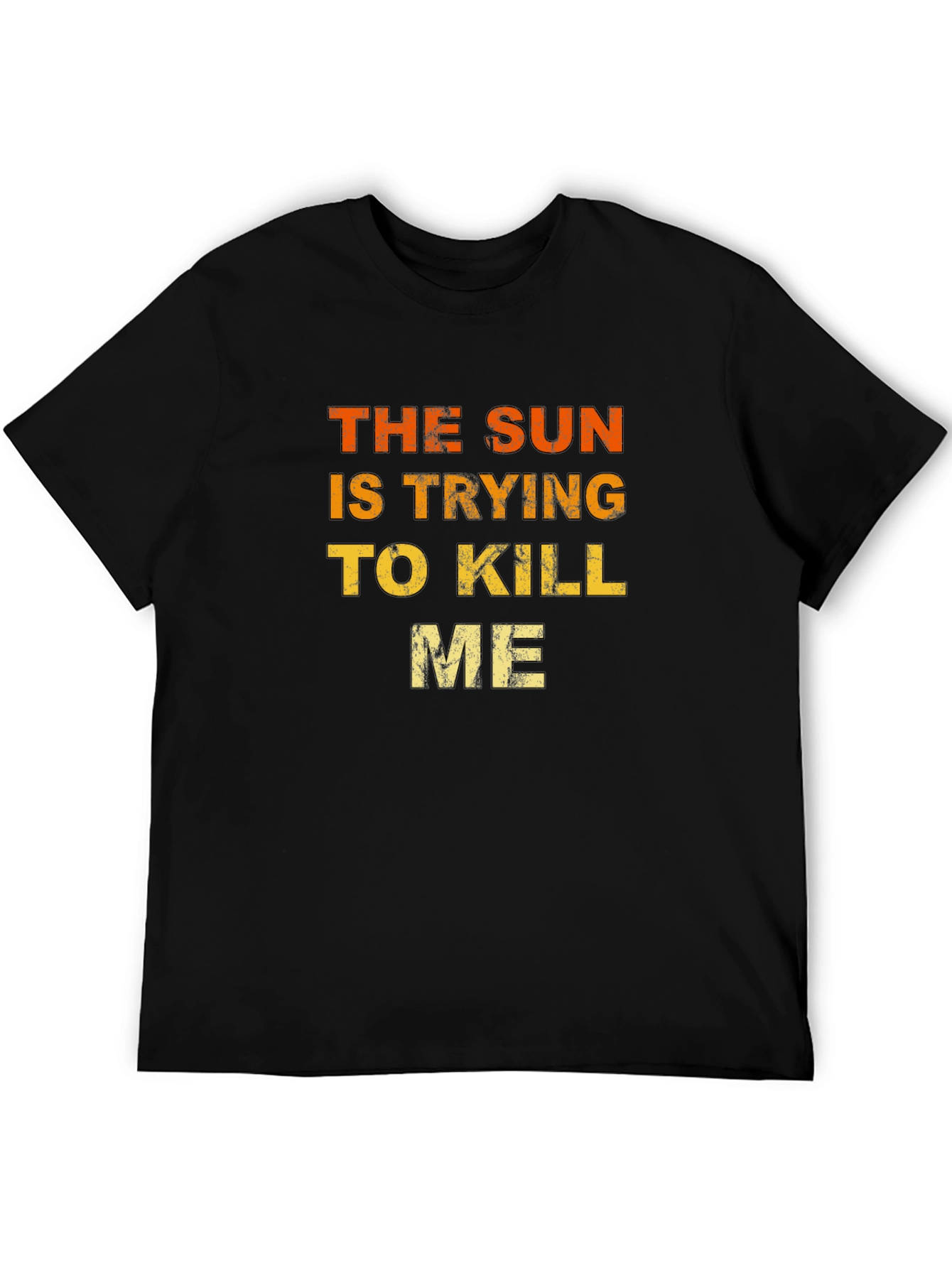 The Sun is Trying to Kill Me Graphic Tee