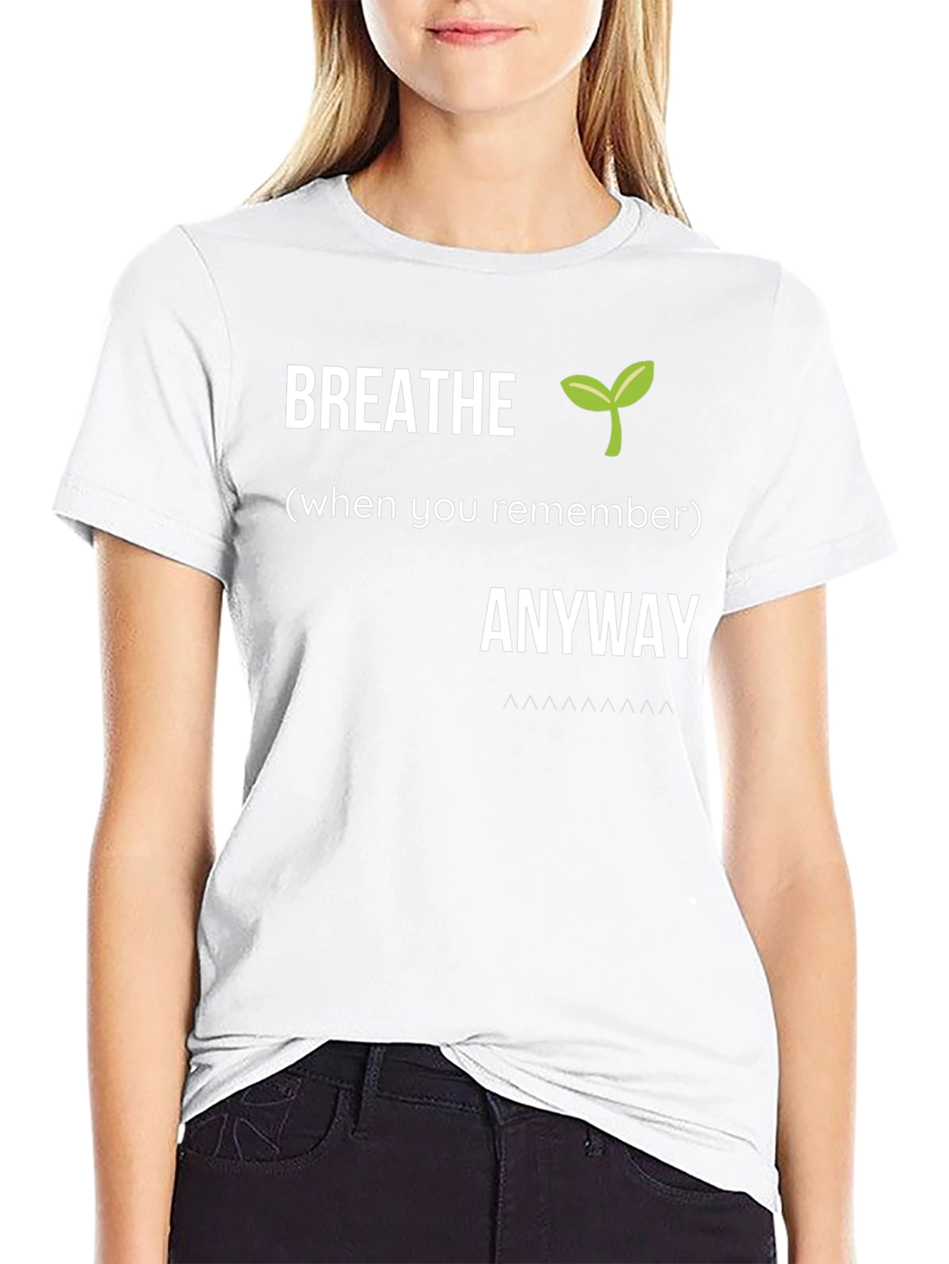 Breathe Anyway Graphic T-Shirt