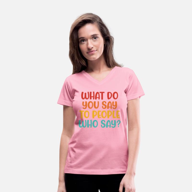 What Do You Say To People Who Say