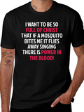 Christian T-Shirt: Mosquito Bites & Power in the Blood