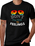 Dont Play With My Feelings T-Shirt