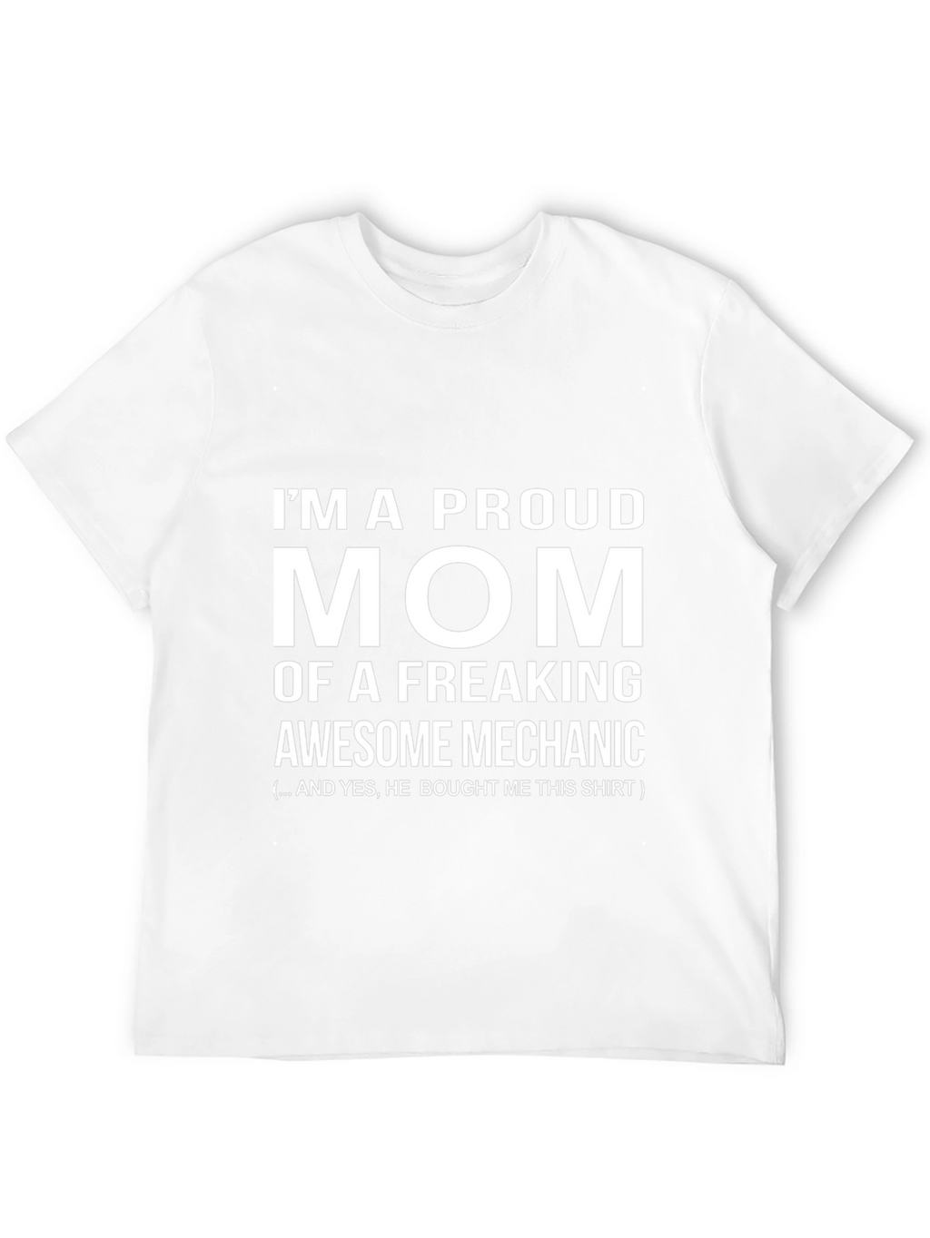 Proud Mom Mechanic T-Shirt - Gift Idea