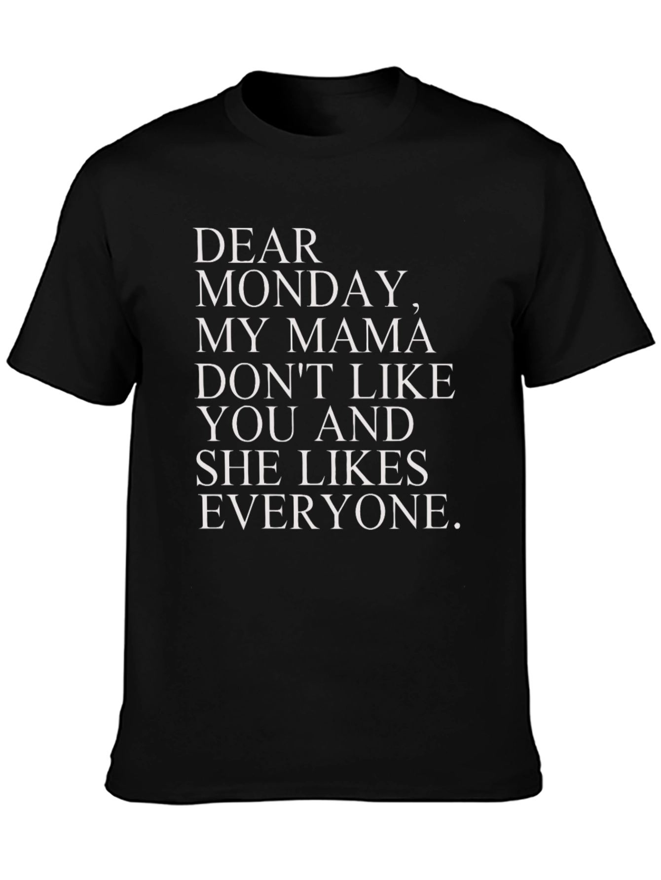 Funny Dear Monday Graphic T-Shirt