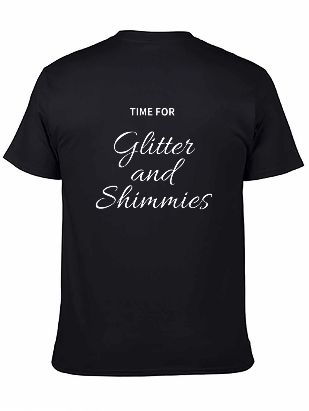 Glitter and Shimmies Black T-Shirt