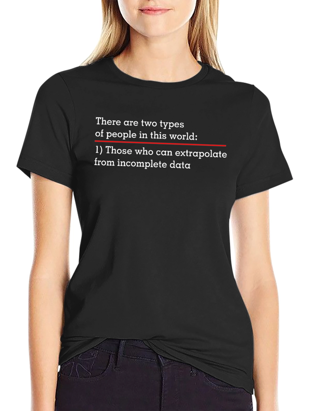 Extrapolate Incomplete Data T-Shirt