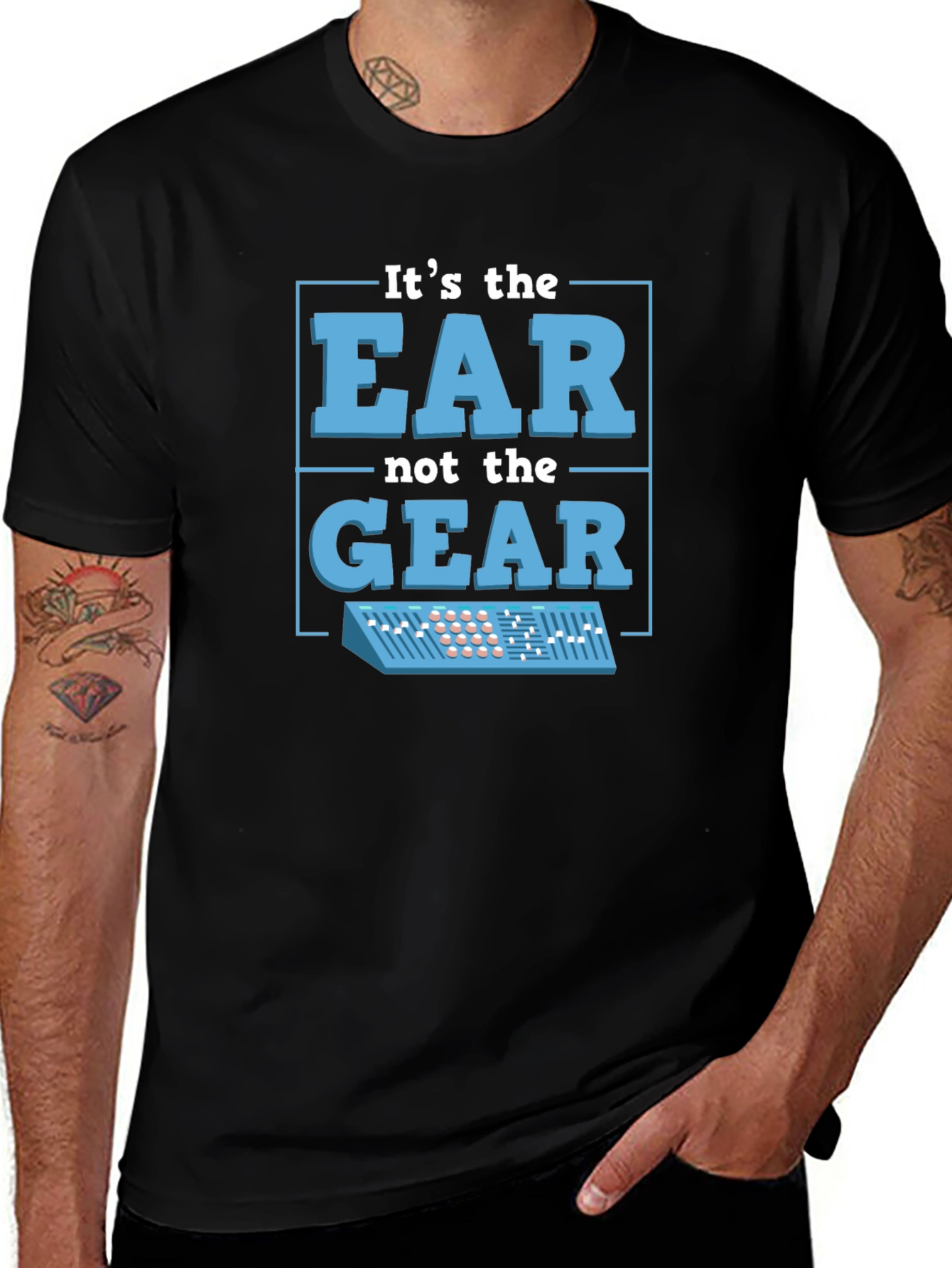 Its The EAR Not The GEAR T-Shirt Music Producer
