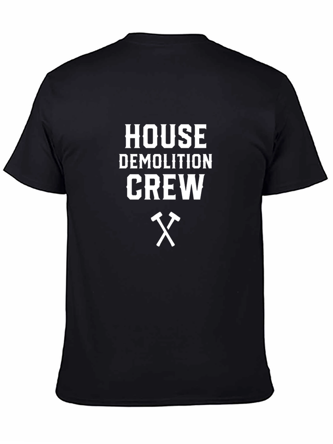 House Demolition Crew T-Shirt - Black