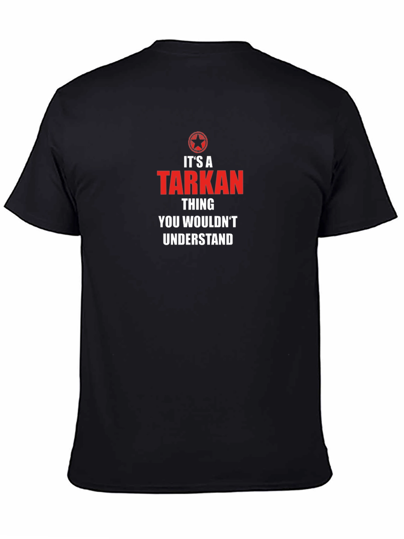 Its a Tarkan Thing T-Shirt
