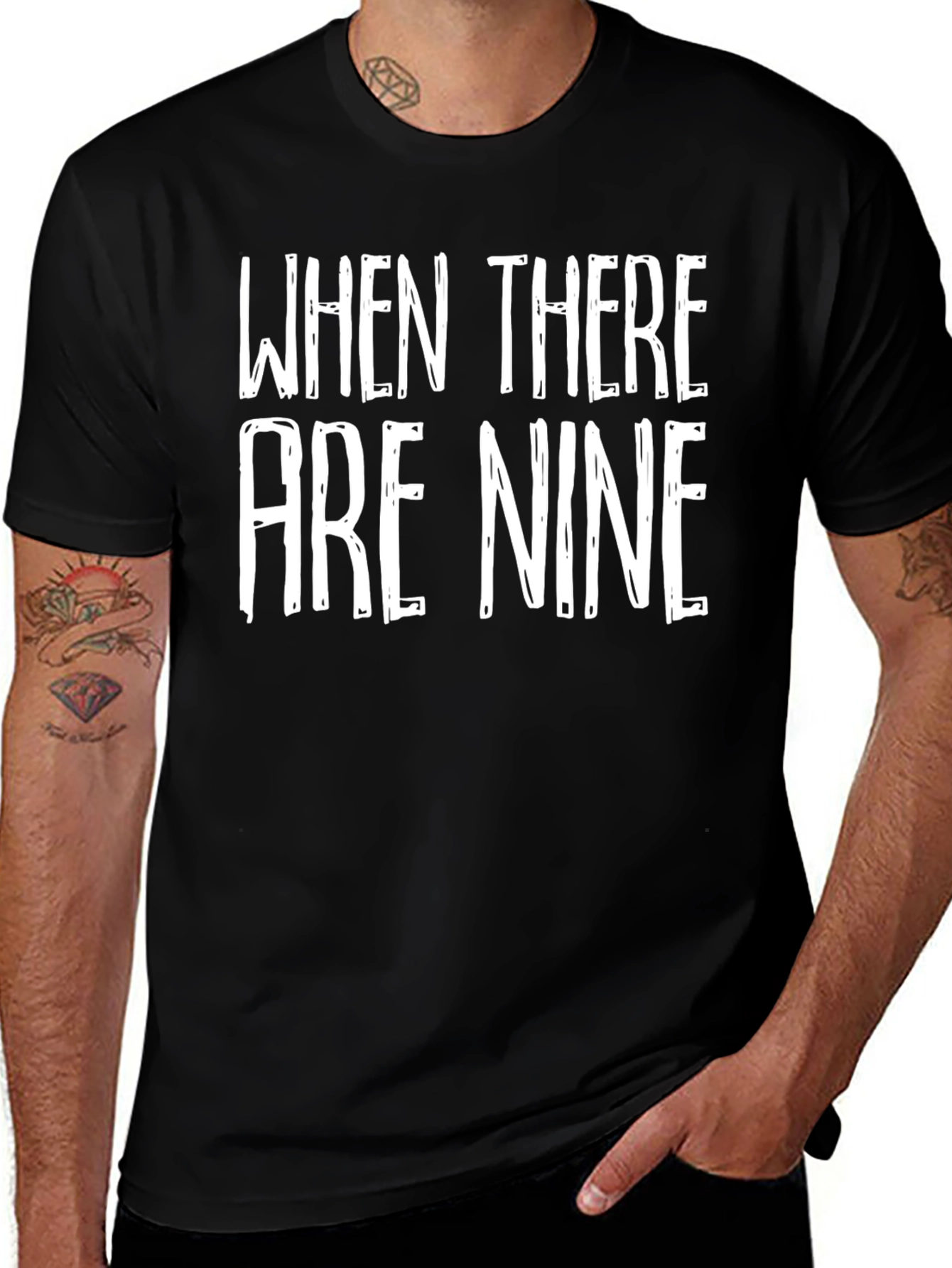 When There Are Nine Graphic Tee